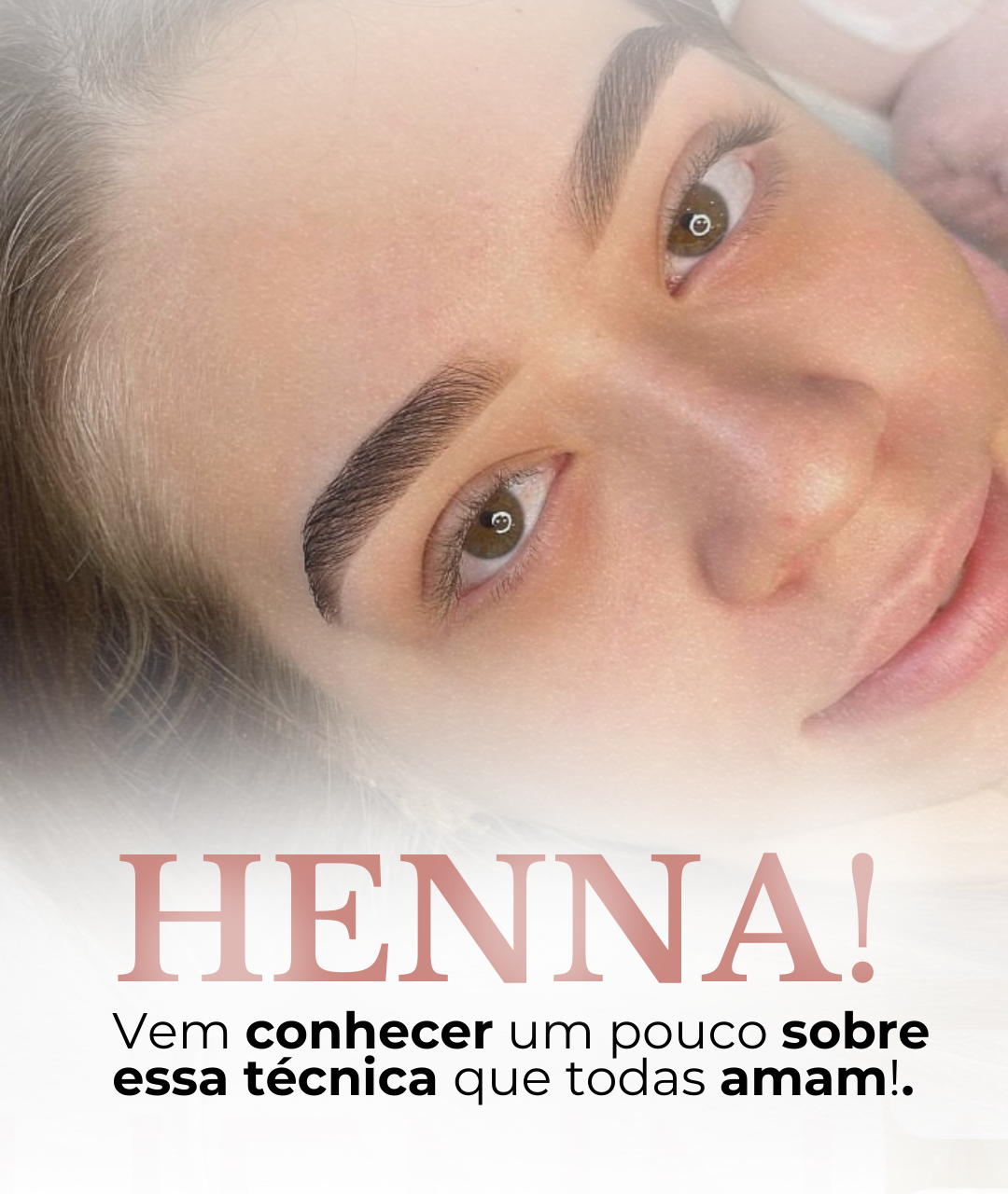 Henna – Sobrancelhas Perfeitas e Naturais